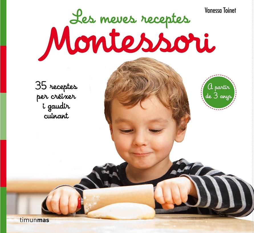 LES MEVES RECEPTES MONTESSORI | 9788491377047 | TOINET, VANESSA | Llibreria Online de Tremp