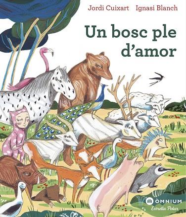 UN BOSC PLE D'AMOR | 9788491378792 | CUIXART, JORDI | Llibreria Online de Tremp