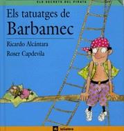 TATUATGES DE BARBAMEC, ELS | 9788424623555 | ALCANTARA, RICARDO ; CAPDEVILA, ROSER | Llibreria Online de Tremp