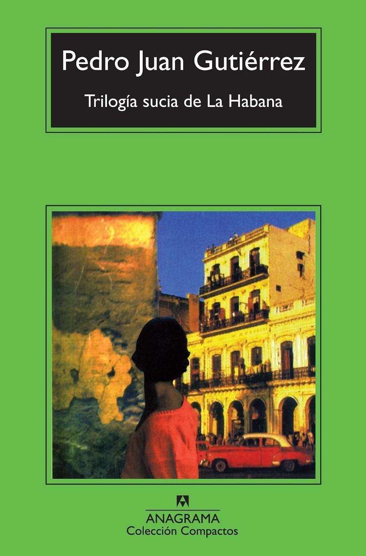 TRILOGÍA SUCIA DE LA HABANA | 9788433976895 | GUTIÉRREZ, PEDRO JUAN | Llibreria Online de Tremp