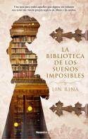 LA BIBLIOTECA DE LOS SUEÑOS IMPOSIBLES | 9788417968274 | RINA, LIN | Llibreria Online de Tremp