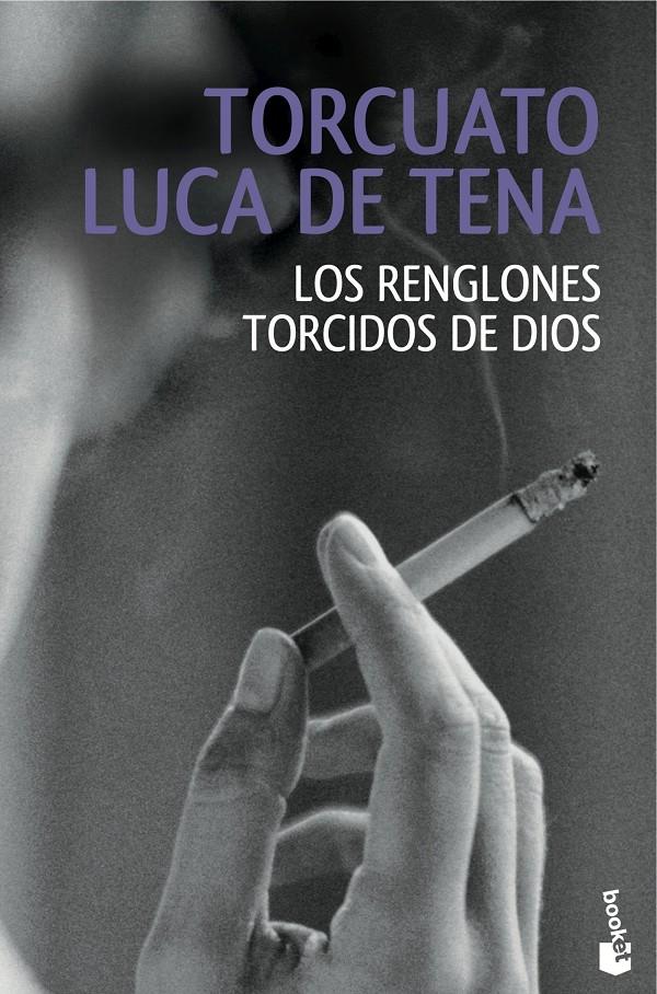 LOS RENGLONES TORCIDOS DE DIOS | 9788408146902 | TORCUATO LUCA DE TENA | Llibreria Online de Tremp