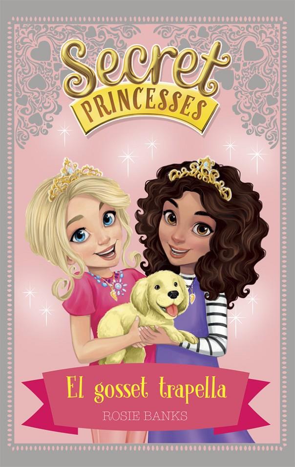 SECRET PRINCESSES 5. EL GOSSET TRAPELLA | 9788424661618 | BANKS, ROSIE | Llibreria Online de Tremp