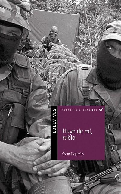HUYE DE MI, RUBIO | 9788426346186 | ESQUIVIAS, OSCAR | Llibreria Online de Tremp