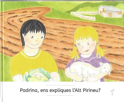 PADRINA, ENS EXPLIQUES L'ALT PIRINEU? | 9788418530043 | COL·LECTIU EIXARCOLANT