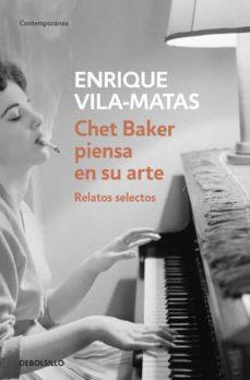 CHET BAKER PIENSA EN SU ARTE | 9788499087672 | VILA-MATAS, ENRIQUE