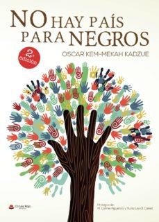 NO HAY PAÍS PARA NEGROS | 9788413041087 | KEM-MEKAH KADZUE, OSCAR | Llibreria Online de Tremp