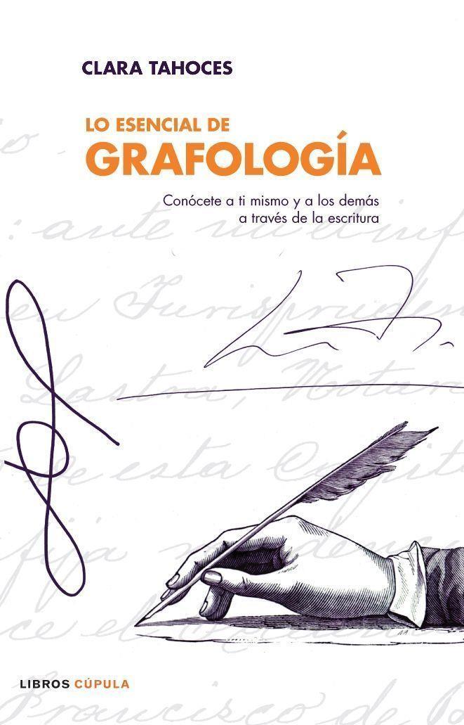 ESENCIAL DE LA GRAFOLOGIA, LO | 9788448047634 | TAHOCES, CLARA | Llibreria Online de Tremp
