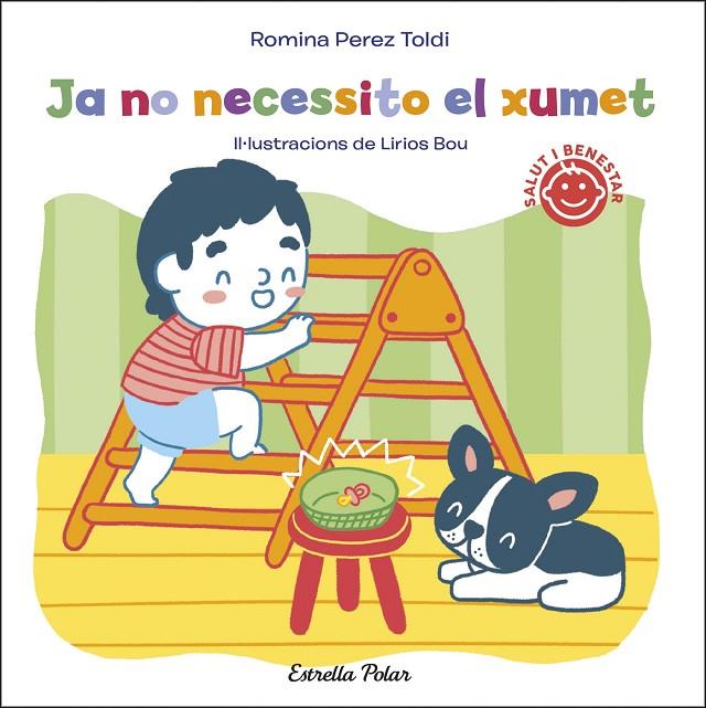 JA NO NECESSITO EL XUMET | 9788413891828 | PEREZ TOLDI, ROMINA | Llibreria Online de Tremp