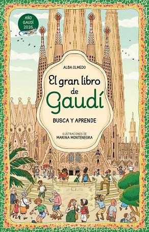 EL GRAN LIBRO DE GAUDÍ. BUSCA Y APRENDE | 9788448872861 | OLMEDO, ALBA | Llibreria Online de Tremp