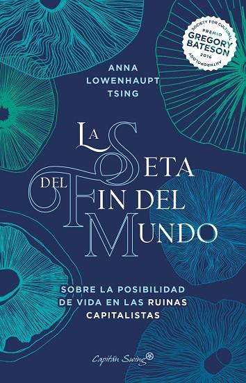 SETA DEL FIN DEL MUNDO,LA | 9788412390230 | LOWENHAUPT TSING, ANNA | Llibreria Online de Tremp