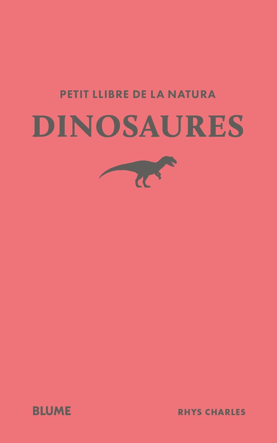 PETIT LLIBRE DE LA NATURA. DINOSAURES | 9791388023477 | CHARLES, RHYS | Llibreria Online de Tremp