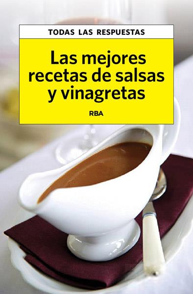 MEJORES RECETAS DE SALSAS Y VINAGRETAS, LAS | 9788490065778 | VIADER , CRISTINA