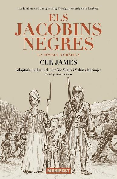 JACOBINS NEGRES, ELS | 9788410344341 | JAMES, CLR ;KARIMJEE, SAKINA; WATTS, NIC | Llibreria Online de Tremp