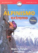 ALPINISMO EXTREMO, ESCALAR ALTO, RAPIDO Y LIGERO | 9788489969803 | Llibreria Online de Tremp