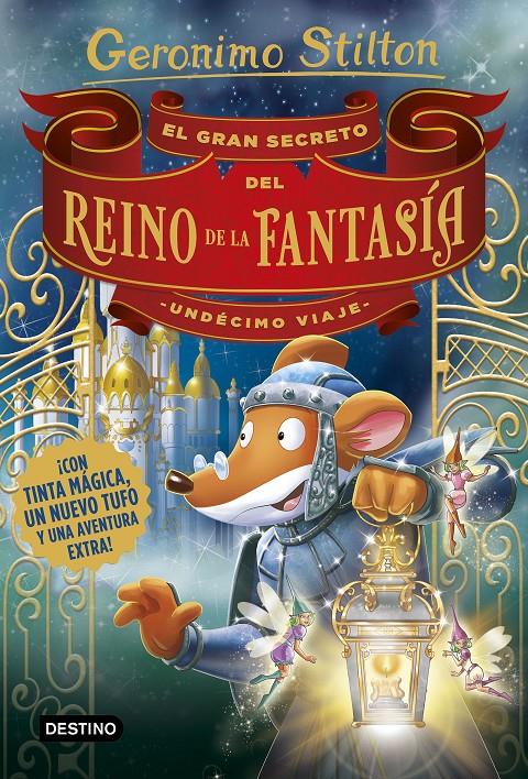 EL GRAN SECRETO DEL REINO DE LA FANTASÍA. UNDÉCIMO VIAJE | 9788408194989 | STILTON, GERONIMO | Llibreria Online de Tremp