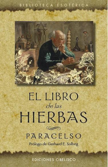 EL LIBRO DE LAS HIERBAS (N.E.) | 9788491115960 | PARACELSO | Llibreria Online de Tremp