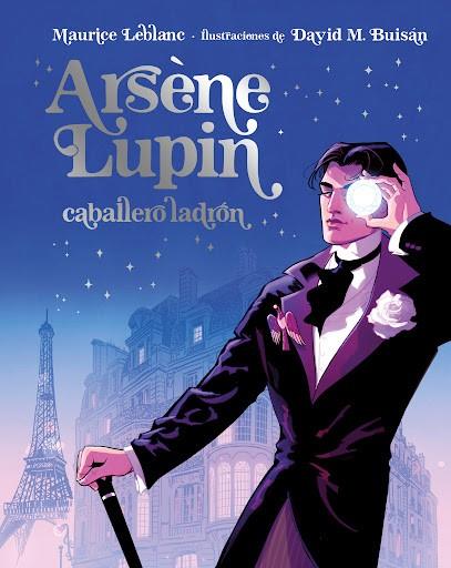 ARSENE LUPIN CABALLERO LADRON - EDICION ILUSTRADA | 9788418538902 | LEBLANC, MAURICE