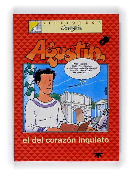 AGUSTIN, EL DEL CORAZON INQUIETO | 9788428817769 | CORTES SALINAS, JOSE LUIS