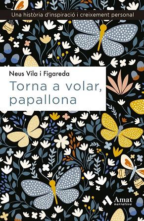 TORNA A VOLAR, PAPALLONA | 9788497356084 | VILA I FIGAREDA, NEUS | Llibreria Online de Tremp