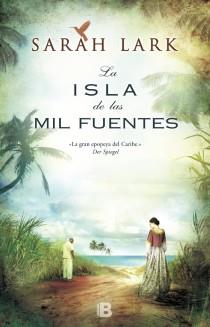 ISLA DE LAS MIL FUENTES, LA | 9788466653237 | LARK, SARAH