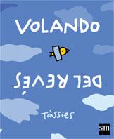 VOLANDO DEL REVES | 9788434878075 | TÀSSIES, JOSEP ANTONI