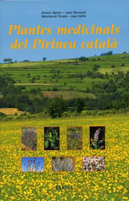 PLANTES MEDICINALS DEL PIRINEU CATALA | 9788495695130 | AGELET, ANTONI I ALT. | Llibreria Online de Tremp
