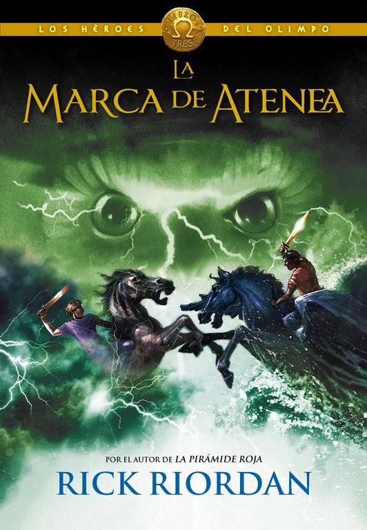 LA MARCA DE ATENEA (LOS HÉROES DEL OLIMPO 3) | 9788490430101 | RIORDAN, RICK