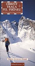 OBRINT TRACA PEL PIRINEU. RECULL DE TRAVESSIES D'ESQUI DE MU | 9788495684370 | GUASCH I TERRE, ORIOL