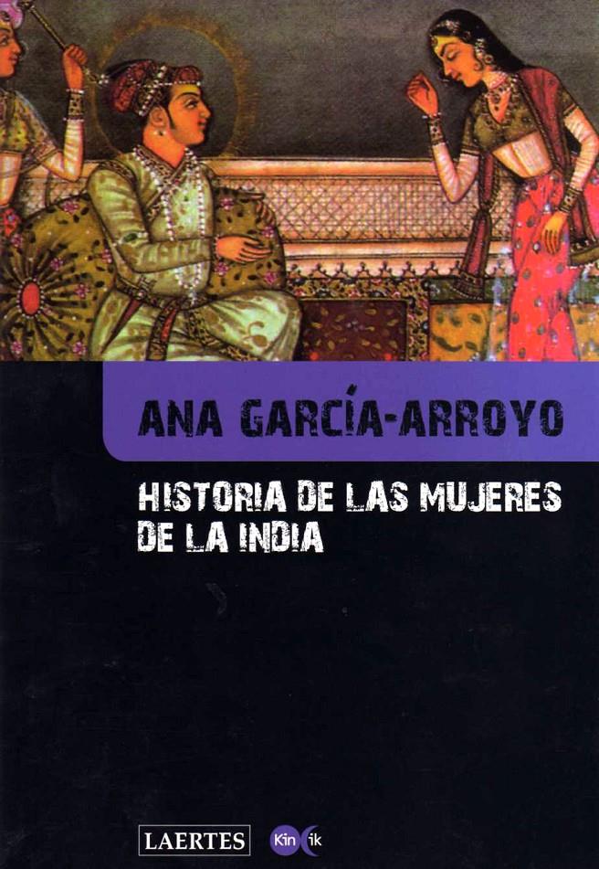 HISTORIA DE LAS MUJERES DE LA INDIA | 9788475846682 | GARCIA- ARROYO, ANA