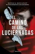 EL CAMINO DE LAS LUCIÉRNAGAS | 9788419283849 | ROUANET, MÓNICA | Llibreria Online de Tremp