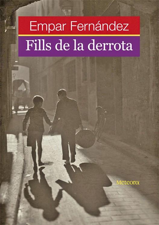 FILLS DE LA DERROTA | 9788495623683 | FERNANDEZ, EMPAR (1962- )