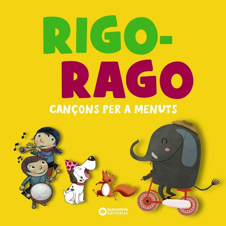 RIGO-RAGO. CANÇONS PER A MENUTS | 9788448959821 | EDITORIAL BARCANOVA | Llibreria Online de Tremp