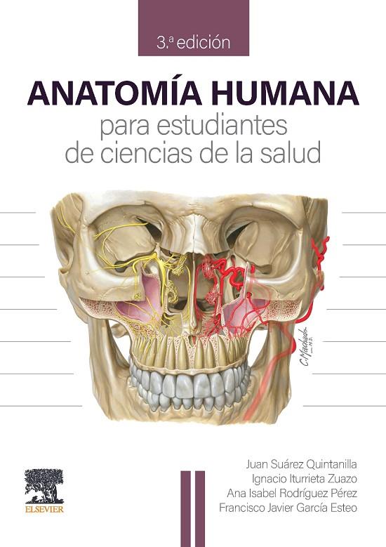 ANATOMÍA HUMANA PARA ESTUDIANTES DE CIENCIAS DE LA SALUD | 9788413827278 | SUÁREZ QUINTANILLA, JUAN ANTONIO/ITURRIETA ZUAZO, IGNACIO/RODRÍGUEZ PÉREZ, ANA ISABEL/GARCÍA ESTEO, | Llibreria Online de Tremp