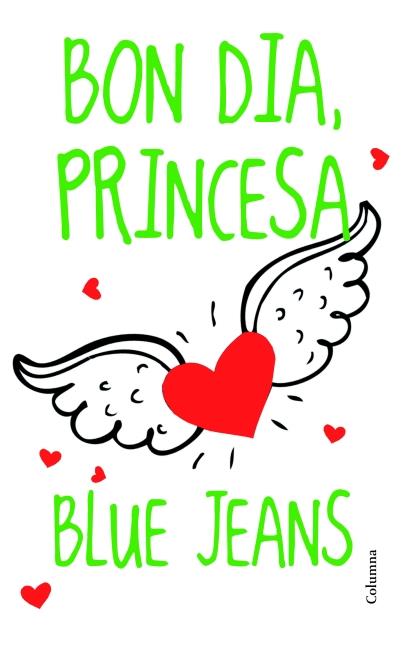 BON DIA, PRINCESA | 9788466415170 | BLUE JEANS/BLUE JEANS