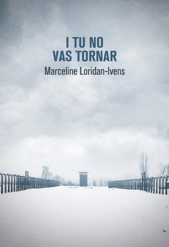I TU NO VAS TORNAR | 9788490265499 | LORIAN-IVENS MARCELINE