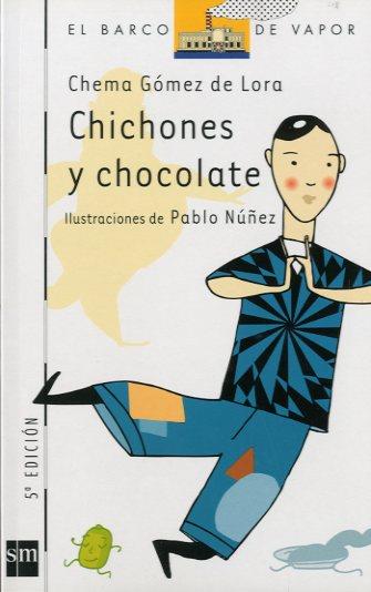 CHICHONES Y CHOCOLATE | 9788434892767 | GOMEZ DE LORA, CHEMA | Llibreria Online de Tremp