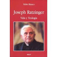JOSEPH RATZINGER. VIDA Y TEOLOGIA | 9788432136050 | BLANCO, PACO