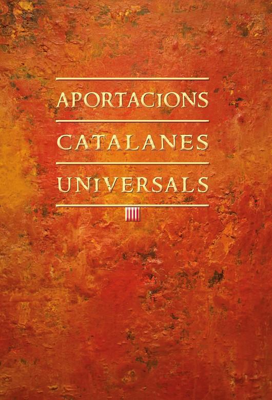 APORTACIONS CATALANES UNIVERSALS | 9788499755540 | VARIOS AUTORES