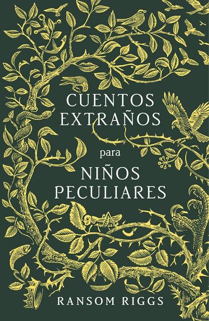 CUENTOS EXTRAÑOS PARA NIÑOS PECULIARES | 9788420485744 | RIGGS, RANSOM | Llibreria Online de Tremp
