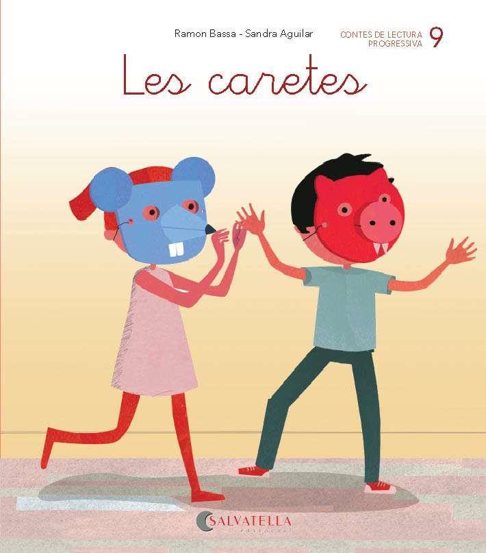 LES CARETES | 9788484129820 | BASSA I MARTÍN, RAMON | Llibreria Online de Tremp