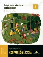 COMPRENSIÓN LECTORA 5. LOS SERVICIOS PÚBLICOS - PRIMARIA | 9788430706815 | GISPERT SALA, DOLORS/RIBAS GARRIGA, LOURDES
