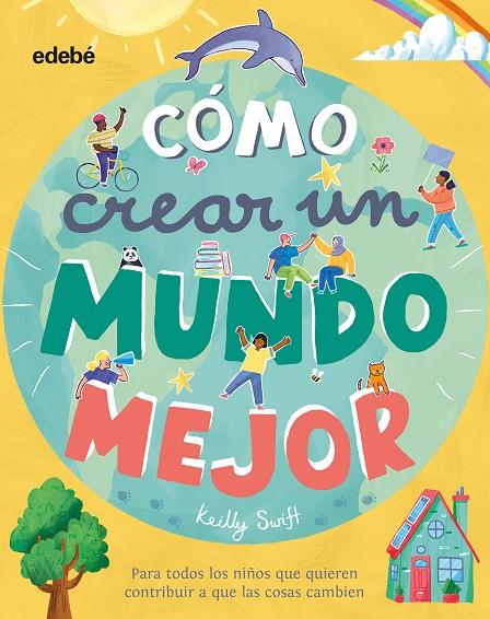 ¿CÓMO CREAR UN MUNDO MEJOR? | 9788468348445 | VARIOS AUTORES | Llibreria Online de Tremp