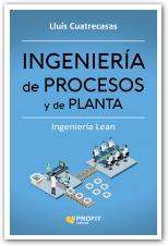 INGENIERÍA DE PROCESOS Y DE PLANTA | 9788416904006 | CUATRECASAS ARBOS, LLUIS | Llibreria Online de Tremp