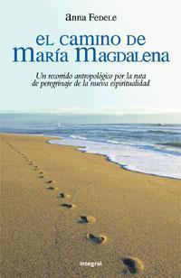 CAMINO DE MARIA MAGDALENA, EL | 9788498670837 | FEDELE, ANNA