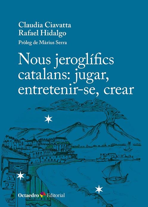 NOUS JEROGLÍFICS CATALANS: JUGAR, ENTRETENIR-SE, CREAR | 9788410792487 | CIAVATTA, CLAUDIA/HIDALGO , RAFAEL | Llibreria Online de Tremp