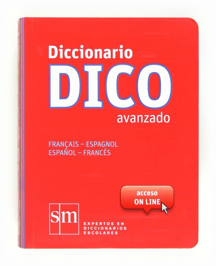 DICCIONARIO DICO AVANZADO FRANÇAIS-ESPAGNOL, ESPAÑOL-FRANCES | 9788467524789