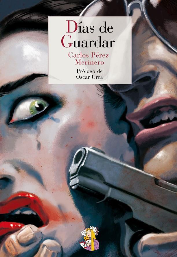 DÍAS DE GUARDAR | 9788415973249 | PÉREZ MERINERO, CARLOS | Llibreria Online de Tremp