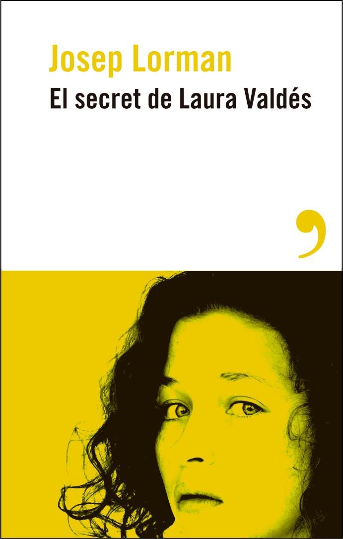 EL SECRET DE LAURA VALDÉS | 9788410455276 | LORMAN, JOSEP | Llibreria Online de Tremp
