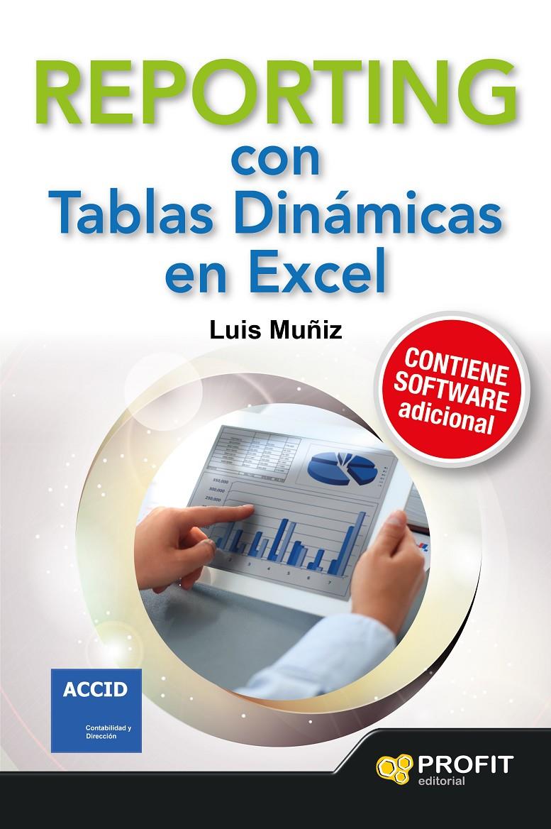 REPORTING CON TABLAS DINAMICAS EN EXCEL | 9788416115235 | MUÑIZ GONZALEZ, LUIS